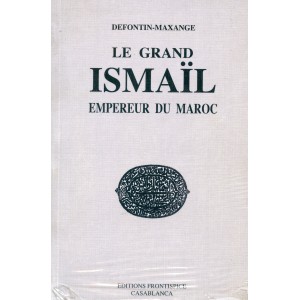 Le Grand ISMAIL Empereur Du...